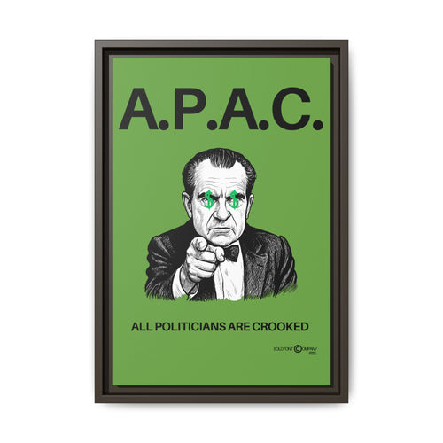 A.P.A.C. All Politicians Are Crooked Matte Canvas Framed Wall Art