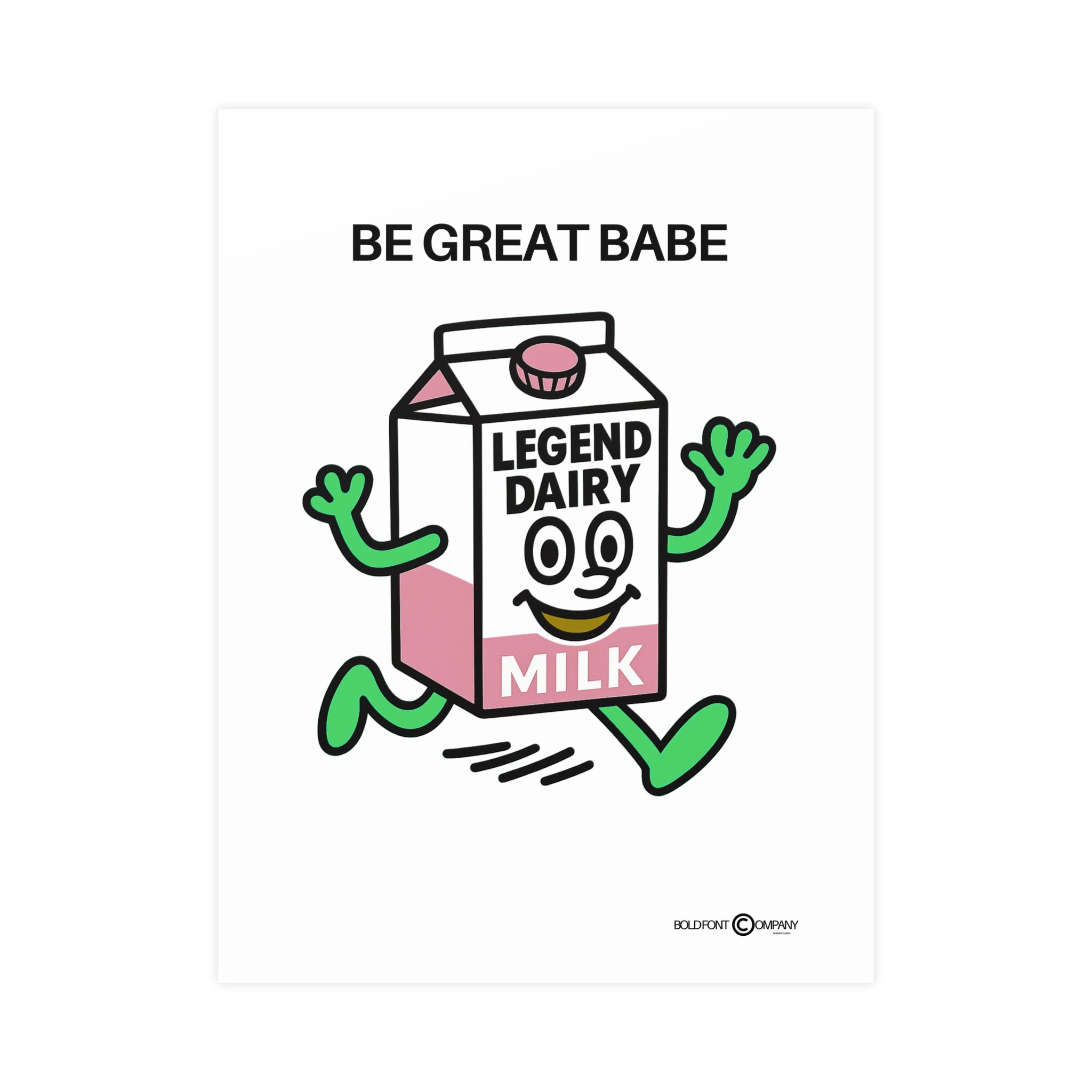 Be Great Babe milk carton illustration Poster | Matte Vertical Horizontal